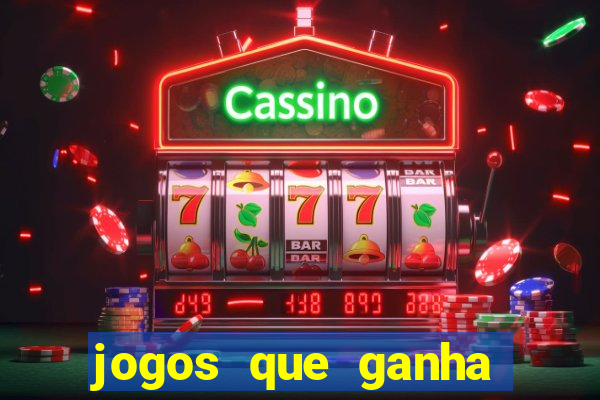 jogos que ganha dinheiro sem precisar depositar